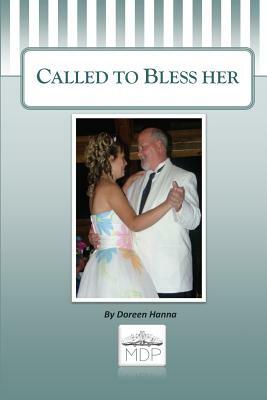 Called to Bless Her by Doreen Hanna