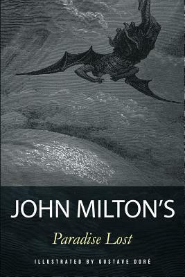 Paradise Lost: Illustrated by John Milton