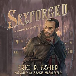 Skyforged by Eric R. Asher