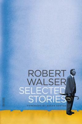 Selected Stories by Robert Walser