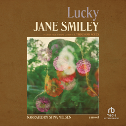 Lucky: A novel by Jane Smiley