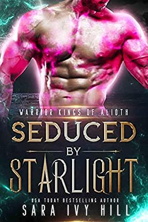 Seduced by Starlight by Sara Ivy Hill