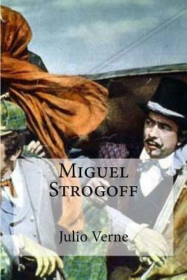 Miguel Strogoff by Jules Verne