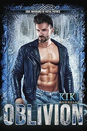 Oblivion: Soul Warriors of Royal Paynes by Kiki Burrelli