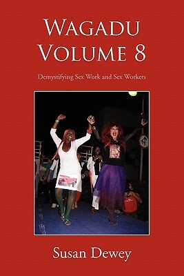 Wagadu Volume 8 by Susan Dewey