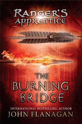 The Burning Bridge: Book 2 by John Flanagan