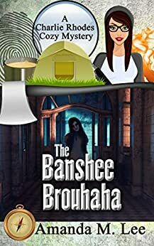 The Banshee Brouhaha by Amanda M. Lee
