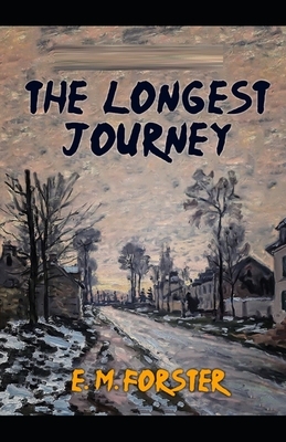 The Longest Journey Illustrated by E.M. Forster