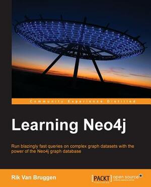 Learning Neo4j Graph Databases by Rik Van Bruggen