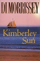 Kimberley Sun by Di Morrissey