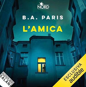 L'amica by B.A. Paris