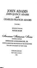John Adams, Volume 1 by Charles Francis Adams, John Quincy Adams