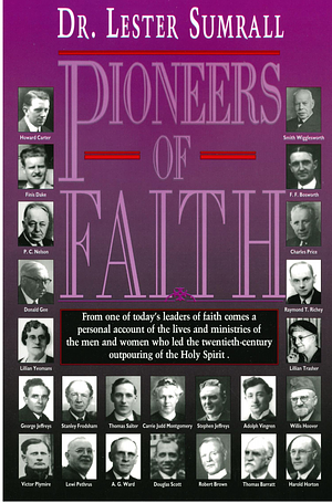 Pioneers of Faith by Lester Sumrall, Lester Sumrall