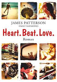 Heart. Beat. Love. by James Patterson