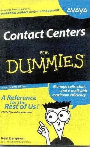 Contact Centers for Dummies, Avaya Limited Edition by Allen Wyatt, Real Bergevin