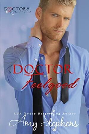 Doctor Feelgood by Amy Stephens