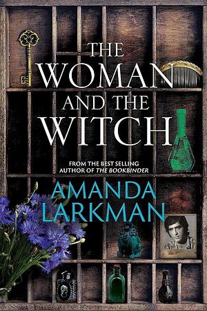 The Woman and the Witch by Amanda Larkman