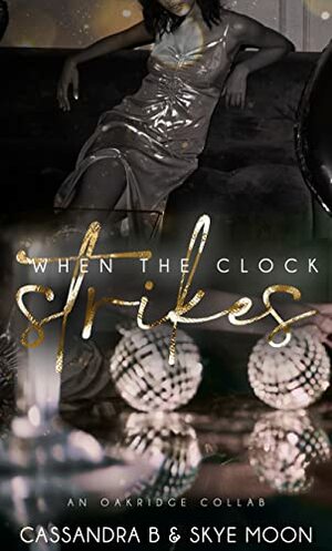 When The Clock Strikes by Skye Moon, Aubreé Pynn