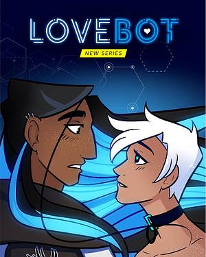 LoveBot: season 1 by Chase Keels