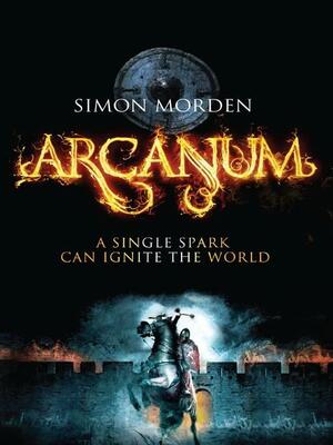 Arcanum by Simon Morden