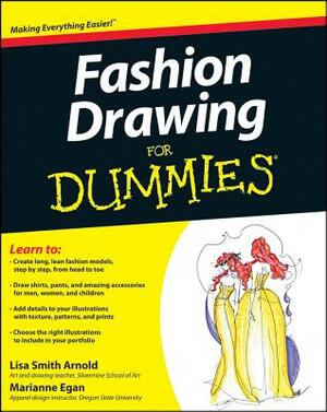 Fashion Drawing for Dummies by Lisa Arnold, Marianne Egan