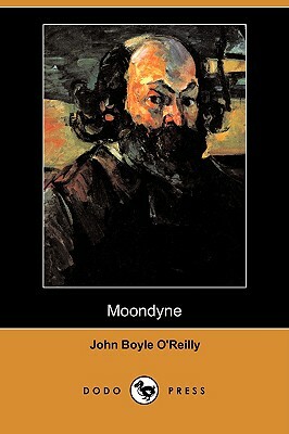 Moondyne (Dodo Press) by John Boyle O'Reilly