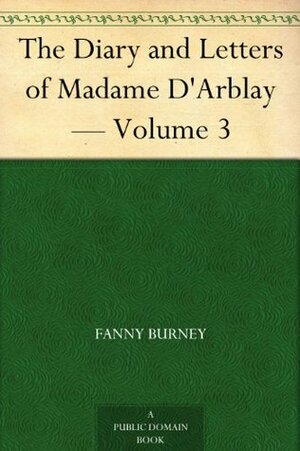 Diary and Letters of Madame D'Arblay - 7 Volume Set by Frances Burney