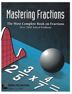 Mastering Fractions   by Dan Hamilton