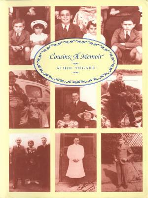 Cousins: A Memoir by Athol Fugard