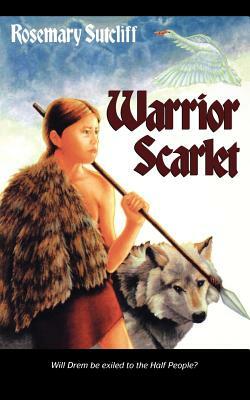Warrior Scarlet by Rosemary Sutcliff