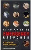 Field Guide To Emergency Response by Heritage Preservation Inc., Jane Long