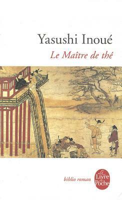 Le Maître de Thé by Yasushi Inoue