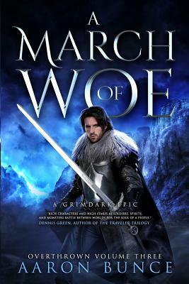 A March of Woe: A Grimdark Epic by Aaron Bunce