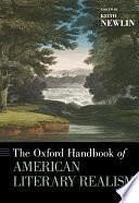 The Oxford Handbook of American Literary Realism by Keith Newlin