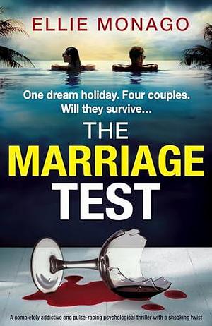 The Marriage Test by Ellie Monago, Ellie Monago