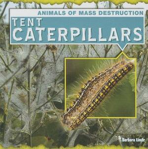 Tent Caterpillars by Barbara Linde