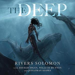 The Deep by Rivers Solomon