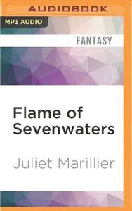 Flame of Sevenwaters by Juliet Marillier