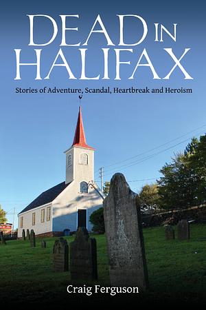 Dead in Halifax by Craig Ferguson