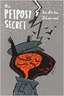 The Petpost Secret by Radhika R. Dhariwal