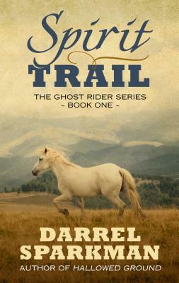 Spirit Trail by Darrel Sparkman