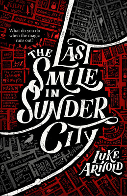 The Last Smile in Sunder City by Luke Arnold
