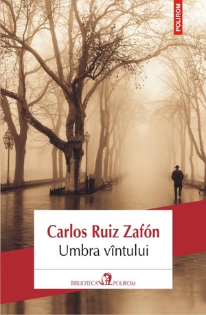 Umbra vântului by Carlos Ruiz Zafón