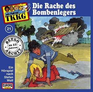 Die Rache des Bombenlegers by Stefan Wolf