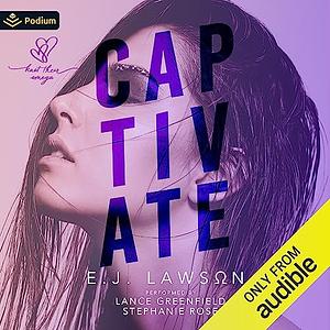 Captivate by E.J. Lawson