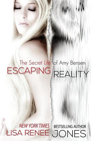 Escaping Reality by Lisa Renee Jones