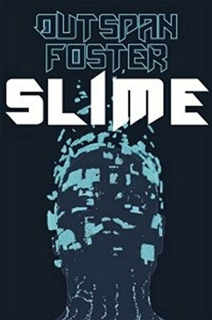 SLIME (Call of Tuatha, #1) by Outspan Foster