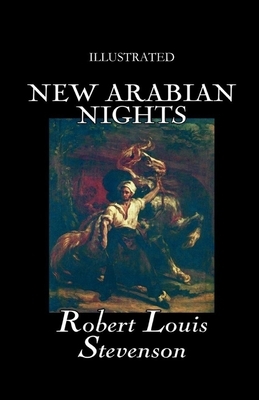 New Arabian Nights Illustrated by Robert Louis Stevenson