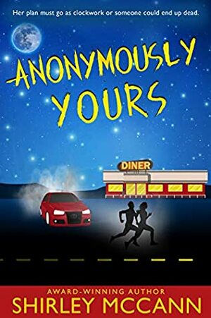 Anonymously Yours by Shirley McCann