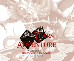 Thirty Years of Adventure: A Celebration of Dungeons & Dragons (D&D Retrospective) by Vin Diesel, Harold Johnson, Steve Winter, Peter Archer, Gary Gygax, Ed Stark, Peter Adkison